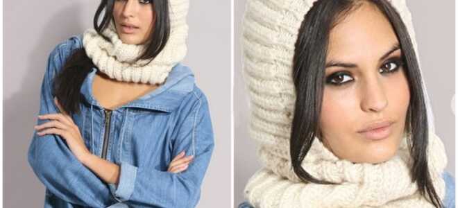 Шарф-капюшон спицами: что это такое, пошаговая инструкция по вязанию капюшона с фото и видео-материалами